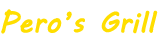 Pero´s Grill